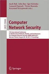 Computer Network Security: 7th International Conference