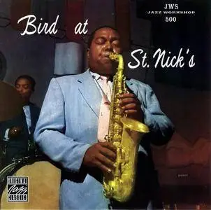 Charlie Parker - Bird at St. Nick's (1957) [Reissue 1992] (Re-up)