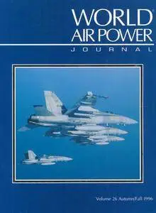 World Air Power Journal Volume 26