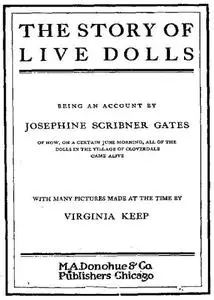 «The Story of Live Dolls» by Josephine Scribner Gates