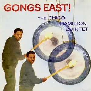 Chico Hamilton - Gongs East! (Remastered) (1958/2020) [Official Digital Download 24/96]