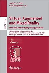 Virtual, Augmented and Mixed Reality. Industrial and Everyday Life Applications, Part 2: 12th International Conference