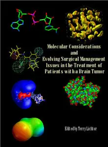 "Molecular Considerations and Evolving Surgical Management Issues in the Treatment of Patients... ed. by Terry Lichtor