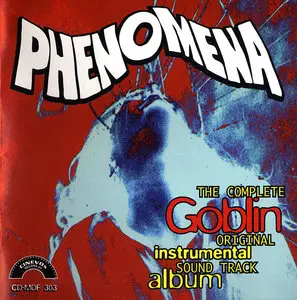 Goblin - Phenomena: The Complete Original Instrumental Sound Track Album (1985) Expanded CD Release 1997
