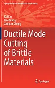 Ductile Mode Cutting of Brittle Materials (Repost)