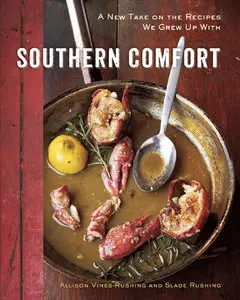 Southern Comfort: A New Take on the Recipes We Grew Up With (Repost)