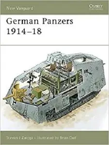 German Panzers 1914–18 (New Vanguard)