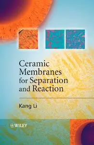 Ceramic Membranes for Separation and Reaction (repost)