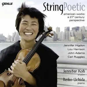Jennifer Koh & Reiko Uchida - String Poetic (2008) {Cedille}