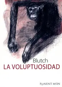 Blutch (Christian Hincker) - La Voluptuosidad