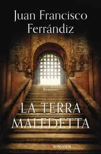Juan Francisco Ferrándiz - La terra maledetta