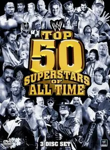 WWE: Top 50 Superstars of All Time (2010)