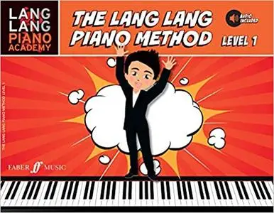Lang Lang Piano Academy -- The Lang Lang Piano Method: Level 1, Book & Online Audio