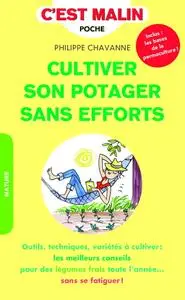 Philippe Chevanne, "Cultiver son potager sans efforts, c'est malin"