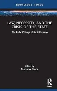 Law, Necessity, and the Crisis of the State