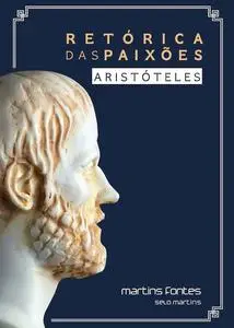 «Retórica das paixões» by Aristóteles