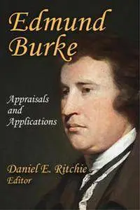 Edmund Burke : Appraisals and Applications