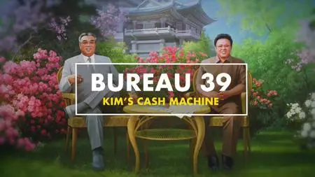 ABC - Four Corners: Bureau 39 - Kim's cash machine (2020)