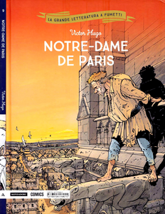 La Grande Letteratura A Fumetti - Volume 9 - Notre-Dame de Paris