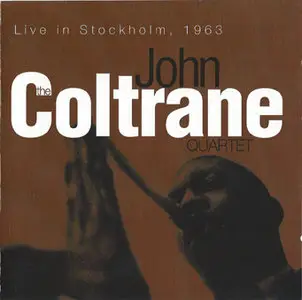 The John Coltrane Quartet - Live In Stockholm, 1963 (Planet Media PML 1107) 2001