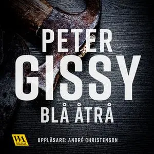 «Blå åtrå» by Peter Gissy