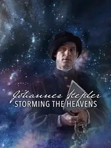 Johannes Kepler - Storming the Heavens (2020)