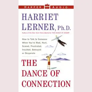«The Dance of Connection» by Harriet Lerner