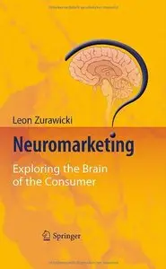 Neuromarketing: Exploring the Brain of the Consumer (repost)