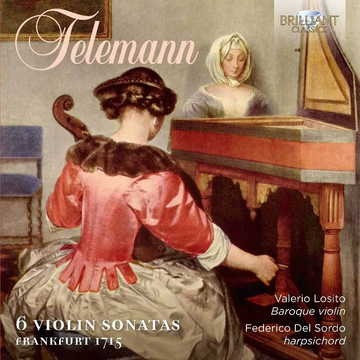 Federico del Sordo & Valerio Losito - Telemann: 6 Violin Sonatas (2017 ...