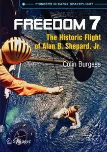 Freedom 7: The Historic Flight of Alan B. Shepard, Jr.