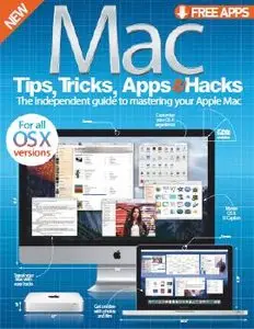 Mac Tips, Tricks, Apps & Hacks Volume 7 Revised Edition