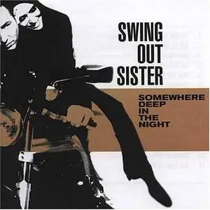 Swing Out Sister - Somewhere Deep in the Night (2001)