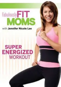 JENNIFER NICOLE LEE - Fabolously Fit Moms