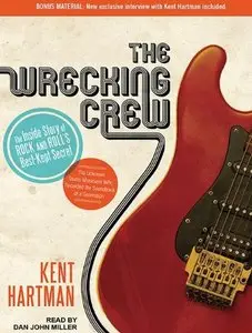 The Wrecking Crew: The Inside Story of Rock and Roll's Best-Kept Secret (Audiobook)