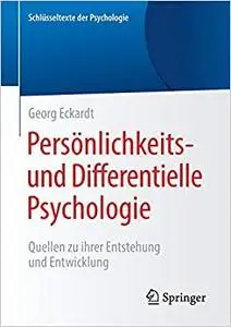 Persönlichkeits- und Differentielle Psychologie: Quellen zu ihrer Entstehung und Entwicklung (Repost)