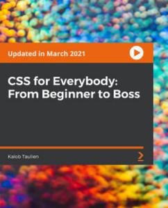 CSS for Everybody: From Beginner to Boss