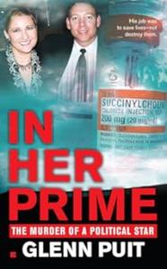 In Her Prime: The Murder of a Political Star