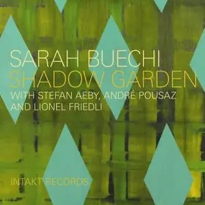 Sarah Buechi & Stefan Aeby - Shadow Garden (2015) [Official Digital Download]