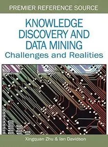 Knowledge Discovery and Data Mining: Challenges and Realities