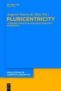 Pluricentricity (Applications of Cognitive Linguistics, Book 24)