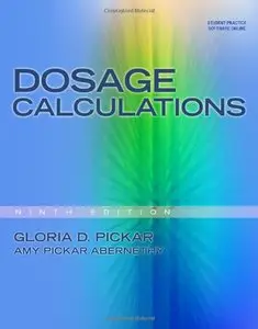 Dosage Calculations, 9th edition (repost)