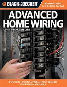 Black & Decker Advanced Home Wiring, 3rd Edition (repost)