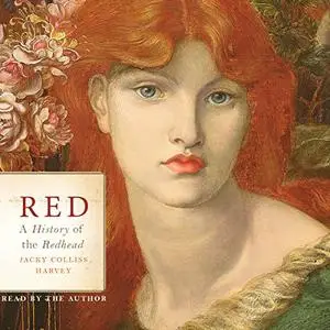 Red: A History of the Redhead [Audiobook]