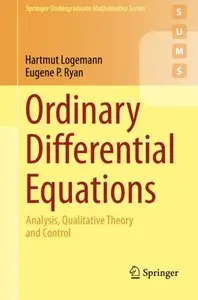 Ordinary Differential Equations: Analysis, Qualitative Theory and Control (Repost)