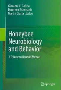 Honeybee Neurobiology and Behavior: A Tribute to Randolf Menzel (repost)