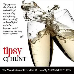 «Tipsy (The MacAllisters of Rivers End #2)» by CJ Hunt