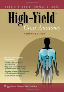 High-Yield Gross Anatomy, 4th Edition (repost)
