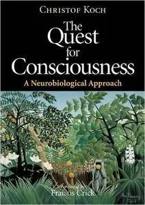 The Quest for Consciousness: A Neurobiological Approach