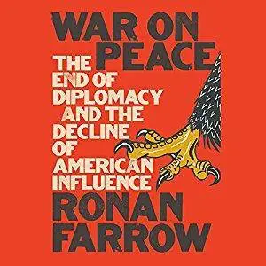 War on Peace: The End of Diplomacy and the Decline of American Influence [Audiobook]
