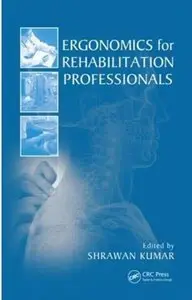 Ergonomics for Rehabilitation Professionals